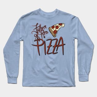 Father of Pies Pizza Long Sleeve T-Shirt